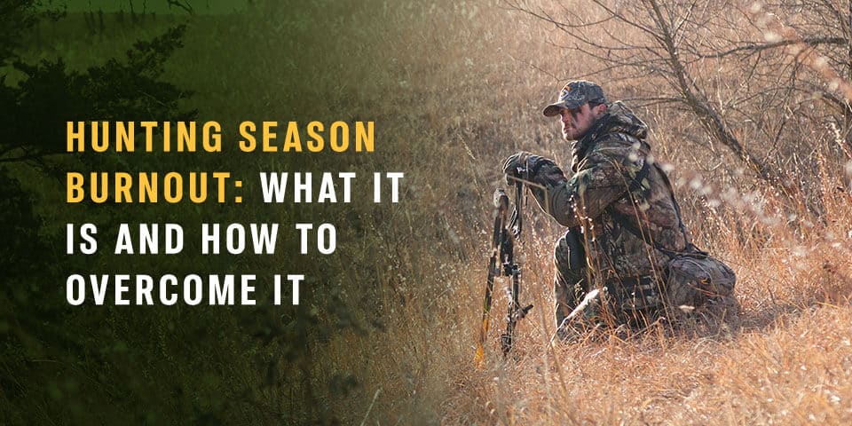 Hunting Season Burnout