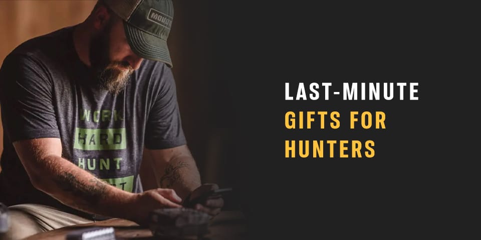 Last Minute Gifts For Hunters